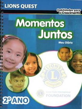Imagem de LIONS QUEST - 2º ANO - MOMENTOS JUNTOS - HABILIDADES PARA O CRESCIMENTO