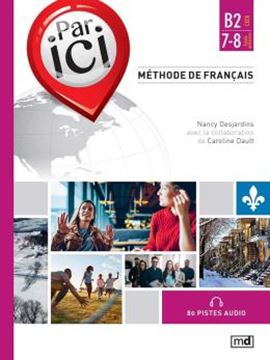Imagem de PAR ICI B2 / 7-8 - METHODE DE FRANCAIS - INCLUS 2 CD AUDIO