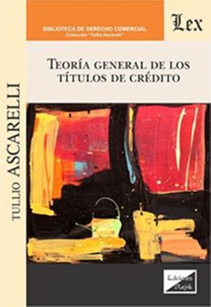 Picture of TEORÍA GENERAL DE LOS TÍTULOS DE CRÉDITO