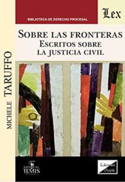 Imagem de SOBRE LAS FRONTERAS - ESCRITOS SOBRE LA JUSTICIA CIVIL