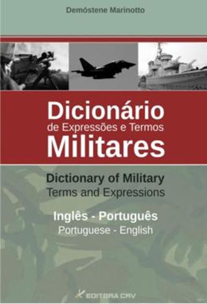 Picture of DICIONARIO DE EXPRESSOES E TERMOS MILITARES - INGLES / ENGLISH - PORTUGUES / PORTUGUESE