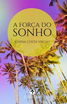 Imagem de A FORCA DO SONHO