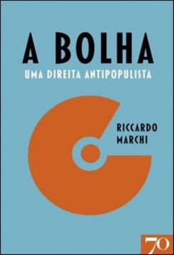 Imagem de A BOLHA - UMA DIREITA ANTIPOPULISTA
