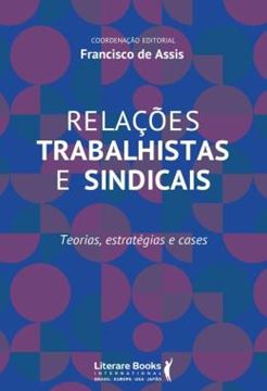 Imagem de RELACOES TRABALHISTAS E SINDICAIS - TEORIAS, ESTRATEGIAS E CASES
