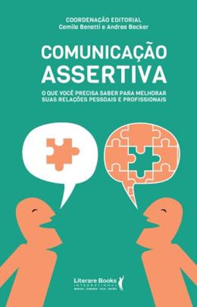 Picture of COMUNICACAO ASSERTIVA - O QUE VOCE PRECISA SABER PARA MELHORAR SUAS RELACOES PESSOAIS E PROFISSIONAIS