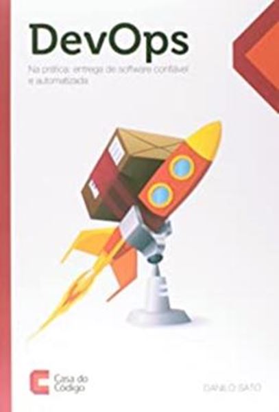 Picture of DEVOPS NA PRATICA ENTREGA DE SOFTWARE CONFIAVEL E AUTOMATIZADA