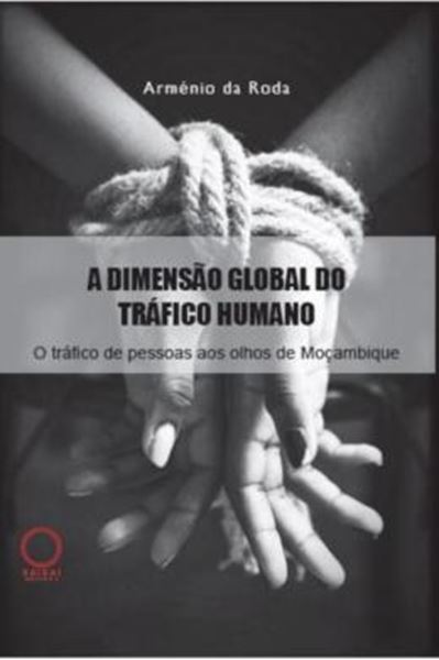 Picture of A DIMENSAO GLOBAL DO TRAFICO HUMANO