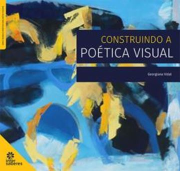 Imagem de CONSTRUINDO A POETICA VISUAL