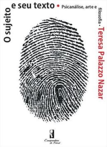 Picture of O SUJEITO E SEU TEXTO - PSICANALISE, ARTE E FILOSOFIA