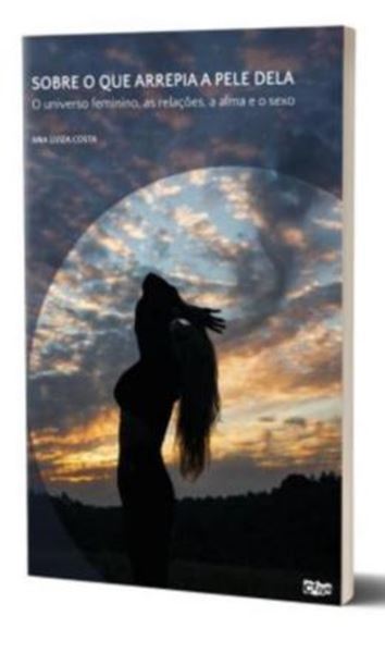 Picture of SOBRE O QUE ARREPIA A PELE DELA
