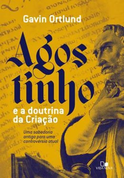 Picture of AGOSTINHO E A DOUTRINA DA CRIAÇÃO