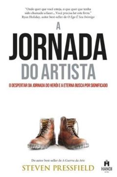 Imagem de A JORNADA DO ARTISTA - O DESPERTAR DA JORNADA DO HERÓI E A ETERNA BUSCA POR SIGNIFICADO - 2ª ED