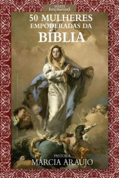 Picture of VOZES INSUBMISSAS - 50 MULHERES EMPODERADAS DA BIBLIA