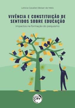 Imagem de VIVENCIA E CONSTITUICAO DE SENTIDOS SOBRE A EDUCACAO