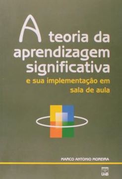 Imagem de A TEORIA DA APRENDIZAGEM SIGNIFICATIVA E SUA IMPLEMENTACAO EM SALA DE AULA