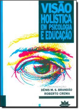 Imagem de VISAO HOLISTICA EM PSICOLOGIA E EDUCACAO