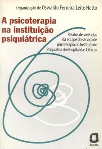 Picture of PSICOTERAPIA NA INSTITUICAO PSIQUIATRICA, A