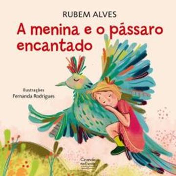 Imagem de A MENINA E O PASSARO ENCANTADO