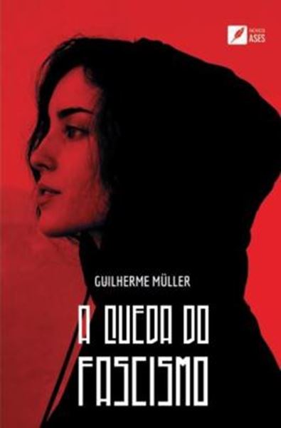Picture of A QUEDA DO FASCISMO