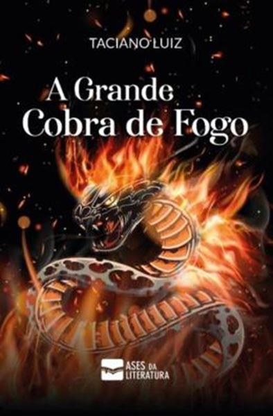 Picture of A GRANDE COBRA DE FOGO
