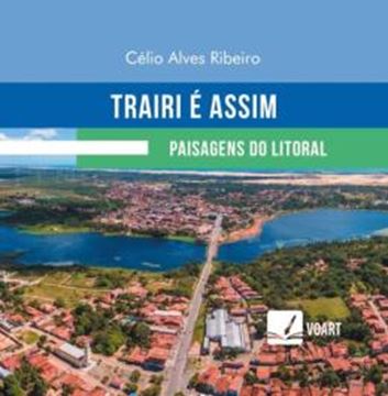 Imagem de TRAIRI E ASSIM - PAISAGENS DO LITORAL