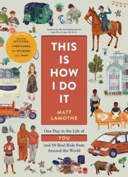 Imagem de THIS IS HOW I DO IT - ONE DAY IN THE LIFE OF YOU AND 59 REAL KIDS FROM AROUND THE WORLD