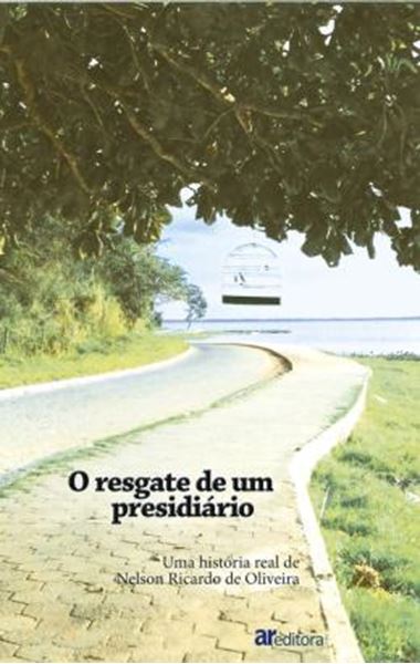 Picture of O RESGATE DE UM PRESIDIARIO