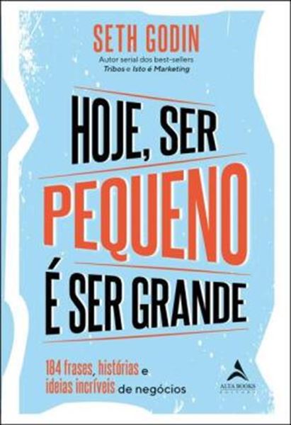 Picture of HOJE SER PEQUENO E SER GRANDE