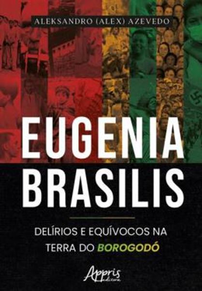 Picture of EUGENIA BRASILIS - DELÍRIOS E EQUÍVOCOS NA TERRA DO BOROGODÓ