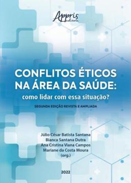 Picture of CONFLITOS ETICOS NA AREA DA SAUDE - COMO LIDAR COM ESSA SITUACAO - 2ª ED