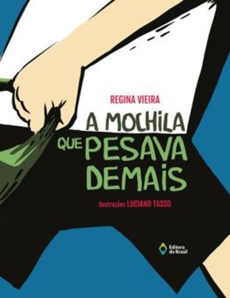 Picture of A MOCHILA QUE PESAVA DEMAIS - 3ª ED