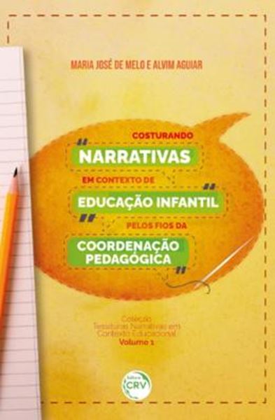 Picture of COSTURANDO NARRATIVAS EM CONTEXTO DE EDUCACAO INFANTIL PELOS FIOS DA COORDENACAO PEDAGOGICA