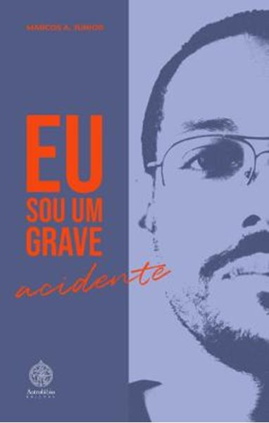 Picture of EU SOU UM GRAVE ACIDENTE