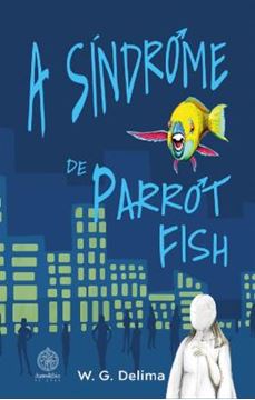 Imagem de A SINDROME DE PARROT FISH