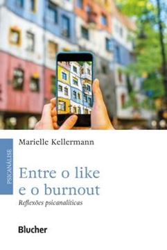 Imagem de ENTRE O LIKE E O BURNOUT - REFLEXOES PSICANALITICAS