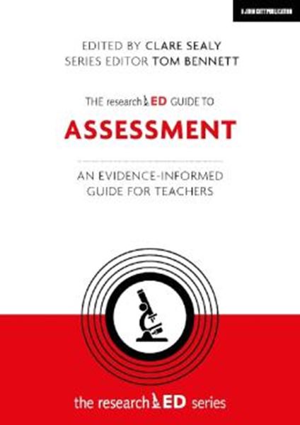 Picture of THE RESEARCHED GUIDE TO ASSESSMENT - AN EVIDENCE-INFORMED GUIDE FOR TEACHERS