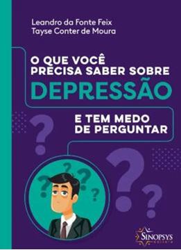 Imagem de O QUE VOCE PRECISA SABER SOBRE DEPRESSAO E TEM MEDO DE PERGUNTAR