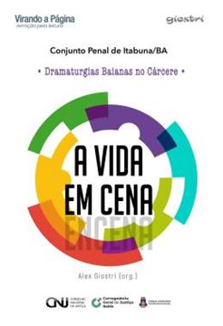 Imagem de A VIDA EM CENA - ENCENA - VOLUME 1 - DRAMATURGIAS BAIANAS NO CARCERE