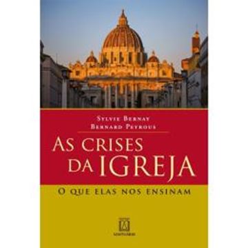 Imagem de AS CRISES DA IGREJA - O QUE ELAS NOS ENSINAM