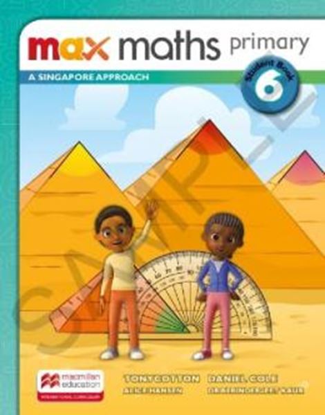 Picture of MAX MATHS PRIMARY 6 - A SINGAPORE APROACH STUDENT BOOK W/DSB