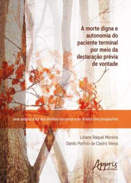 Picture of A MORTE DIGNA E AUTONOMIA DO PACIENTE TERMINAL POR MEIO DA DECLARACAO PREVIA DE VONTADE