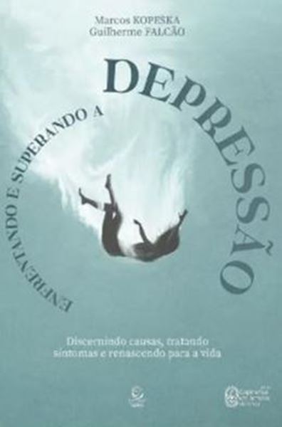 Picture of ENFRENTANDO E SUPERANDO A DEPRESSAO - 2ªED