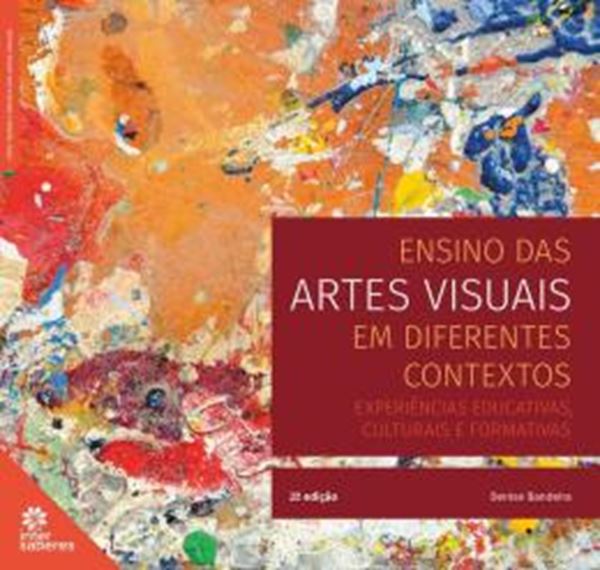Picture of ENSINO DAS ARTES VISUAIS EM DIFERENTES CONTEXTOS - 2ªED