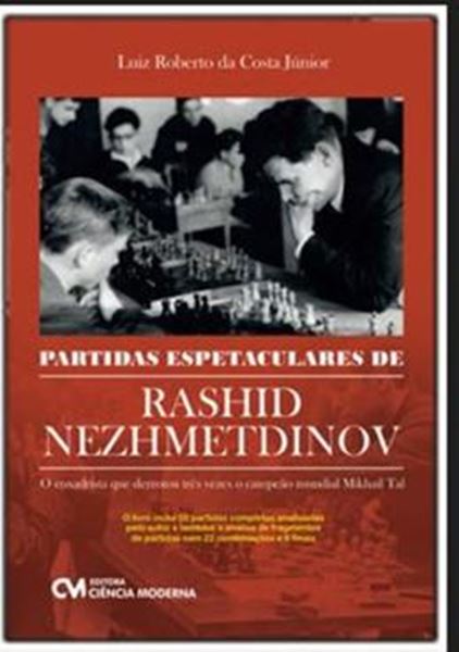 Picture of PARTIDAS ESPETACULARES DE RASHID NEZHMETDINOV