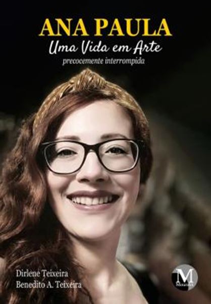 Picture of ANA PAULA - UMA VIDA EM ARTE PRECOCEMENTE INTERROMPIDA