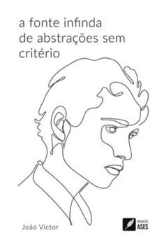 Imagem de A FONTE INFINDA DE ABSTRACOES SEM CRITERIO