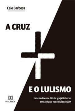 Imagem de A CRUZ E O LULISMO