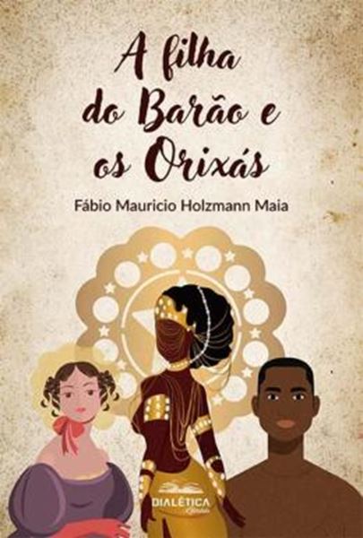 Picture of A FILHA DO BARAO E OS ORIXAS