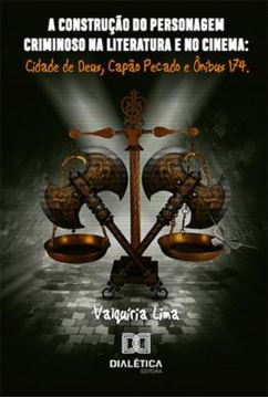 Imagem de A CONSTRUCAO DO PERSONAGEM CRIMINOSO NA LITERATURA E NO CINEMA