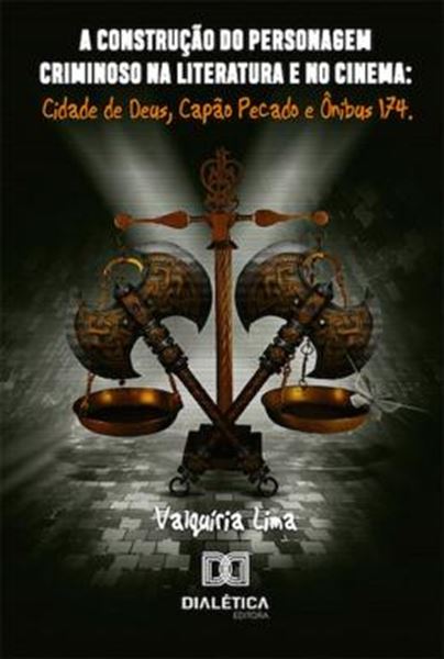 Picture of A CONSTRUCAO DO PERSONAGEM CRIMINOSO NA LITERATURA E NO CINEMA